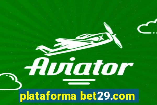 plataforma bet29.com